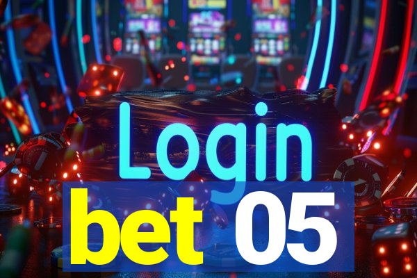 bet 05